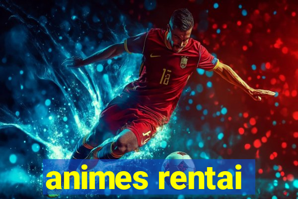 animes rentai